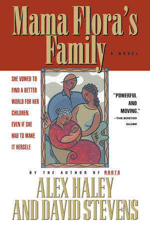 Mama Flora's Family by Alex Haley and David Stevens