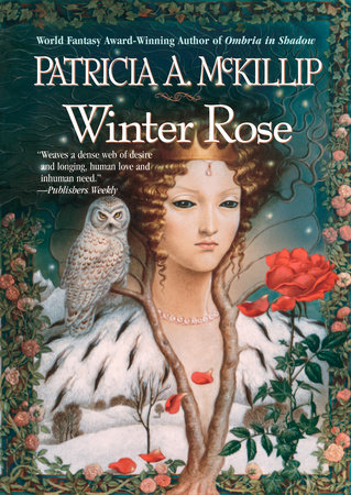 Winter Rose by Patricia A. McKillip