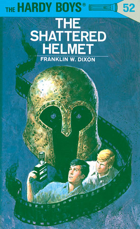 Hardy Boys 52: the Shattered Helmet by Franklin W. Dixon