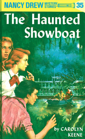 Nancy Drew 35: the Haunted Showboat by Carolyn Keene