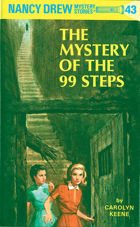 Nancy Drew 43: the Mystery of the 99 Steps by Carolyn Keene