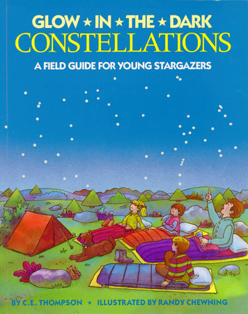 Glow-in-the-Dark Constellations by C. E. Thompson