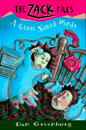 Zack Files 03: a Ghost Named Wanda by Dan Greenburg; Illustrated by Jack Davis