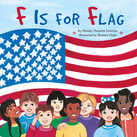 F Is for Flag by Wendy Cheyette Lewison