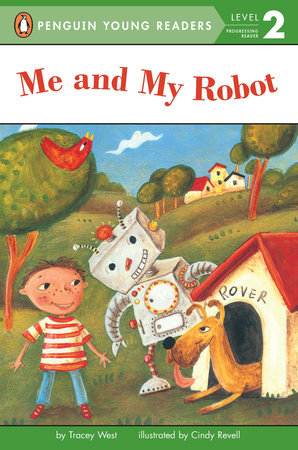 Me and My Robot by Tracey West