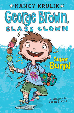 Super Burp! #1 by Nancy Krulik; Illustrated by Aaron Blecha