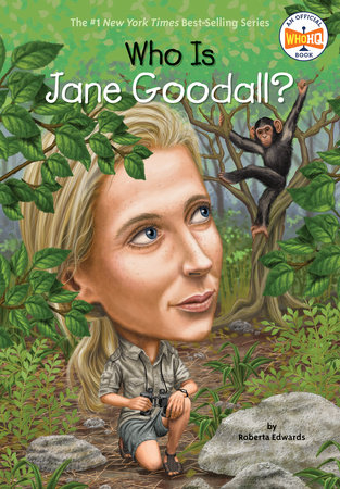 Who Is Jane Goodall? by Roberta Edwards and Who HQ