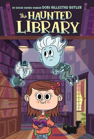 The Haunted Library #1 by Dori Butler; Illustrated by Aurore Damant