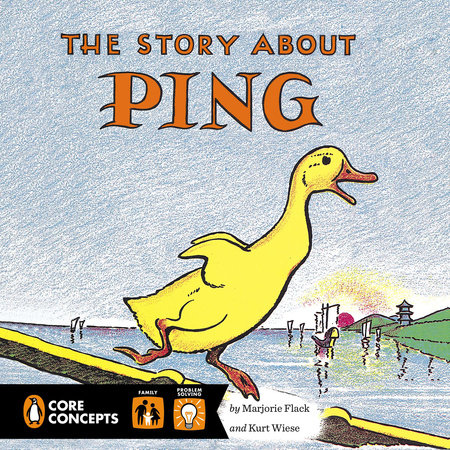 The Story About Ping by Marjorie Flack