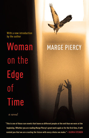 Woman on the Edge of Time by Marge Piercy