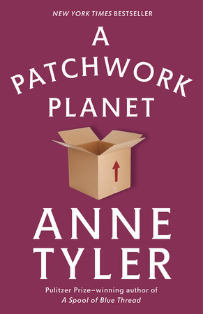 A Patchwork Planet by Anne Tyler