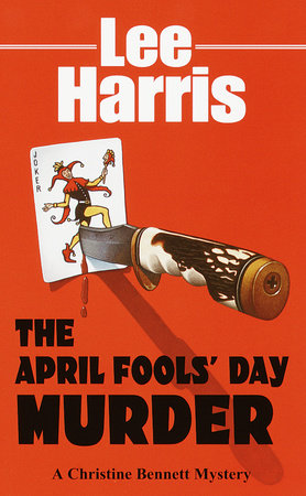 The April Fools' Day Murder by Lee Harris