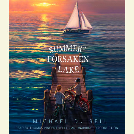 Summer at Forsaken Lake by Michael D. Beil