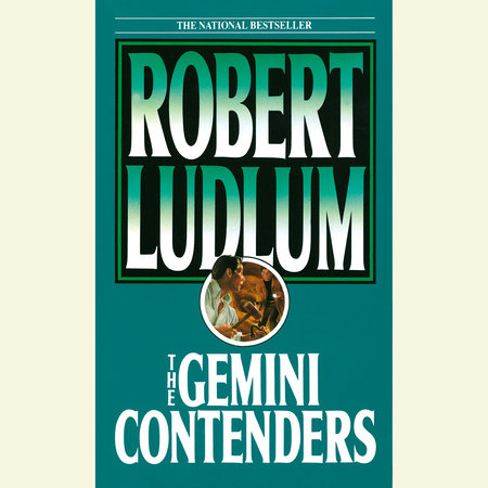 The Gemini Contenders by Robert Ludlum