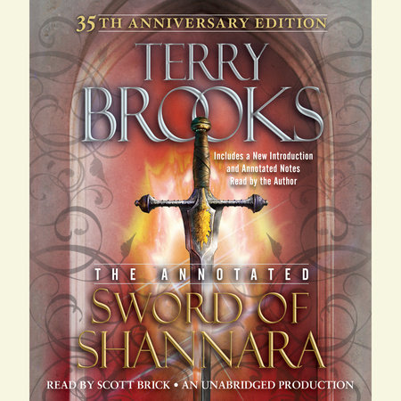 The Annotated Sword of Shannara: 35th Anniversary Edition by Terry Brooks