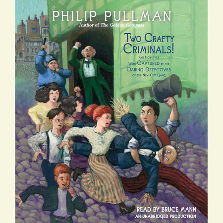 Two Crafty Criminals! by Philip Pullman