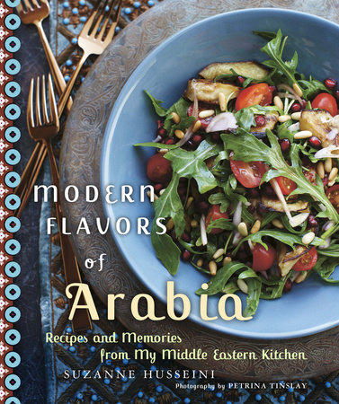 Modern Flavors of Arabia by Suzanne Husseini