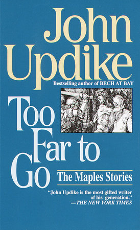 Too Far to Go by John Updike