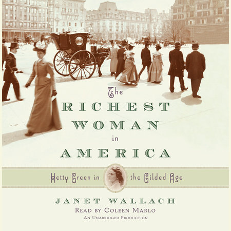 The Richest Woman in America by Janet Wallach