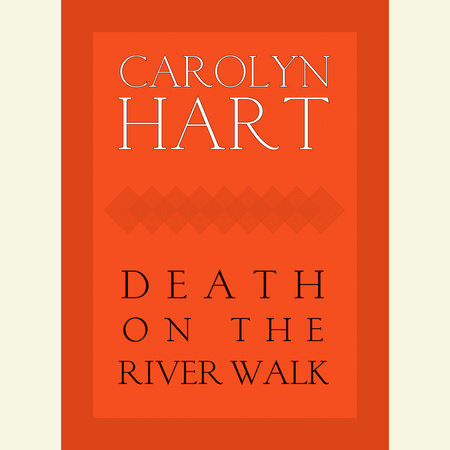 Death on the River Walk by Carolyn Hart