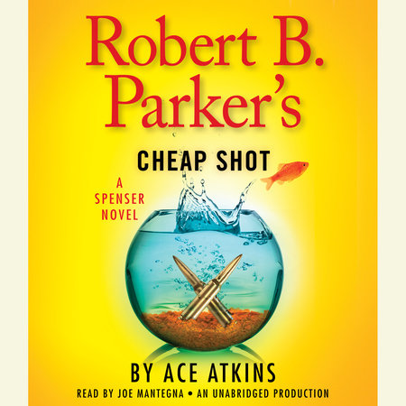 Robert B. Parker's Cheap Shot by Ace Atkins