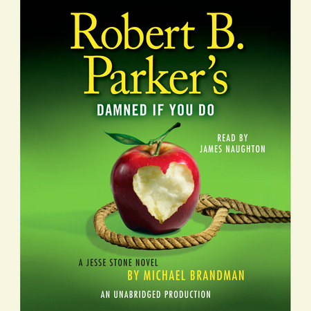 Robert B. Parker's Damned If You Do by Michael Brandman