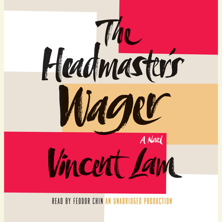 The Headmaster's Wager by Vincent Lam