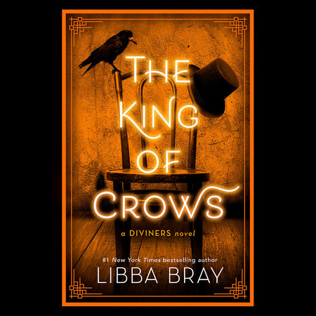 The King of Crows by Libba Bray