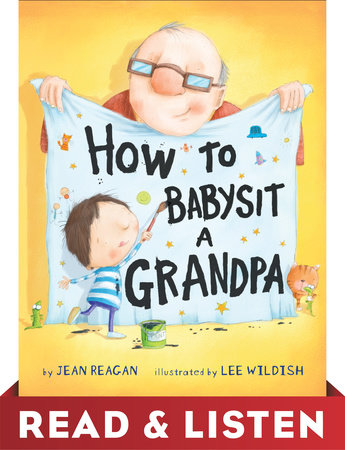 How to Babysit a Grandpa by Jean Reagan