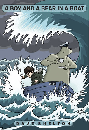 A Boy and a Bear in a Boat by Dave Shelton