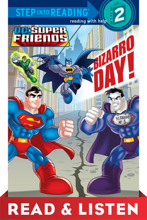 Bizarro Day! (DC Super Friends) Read & Listen Edition by Billy Wrecks