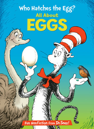 Who Hatches the Egg? All About Eggs by Tish Rabe