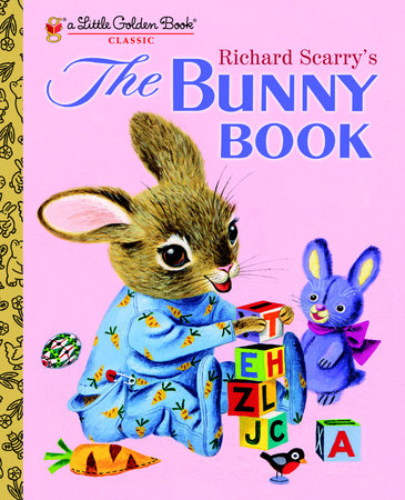 Richard Scarry's The Bunny Book by Patsy Scarry