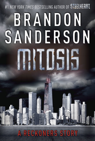 Mitosis: A Reckoners Story by Brandon Sanderson