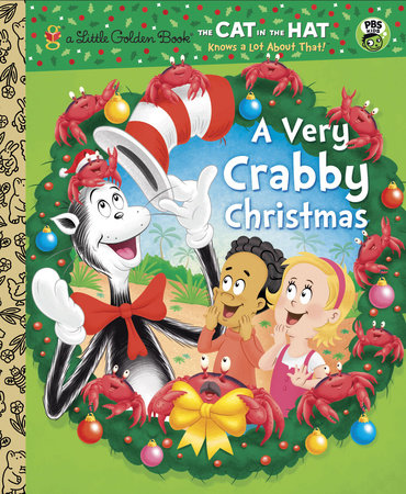 A Very Crabby Christmas (Dr. Seuss/Cat in the Hat) by Tish Rabe