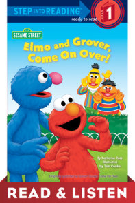 Elmo and Grover, Come on Over (Sesame Street) Read & Listen Edition