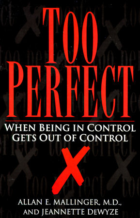 Too Perfect by Jeannette Dewyze and Allan Mallinger