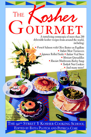 Kosher Gourmet by 92nd Street Y Cooking School
