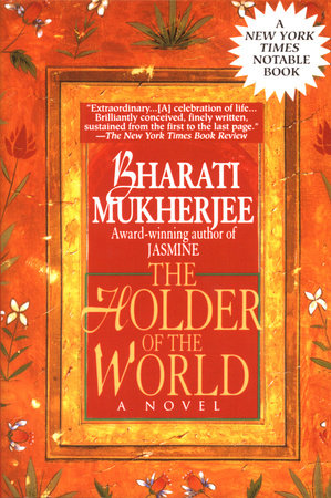 Holder of the World by Bharati Mukherjee