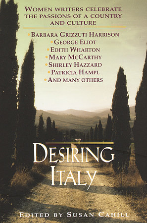 Desiring Italy by Susan Cahill