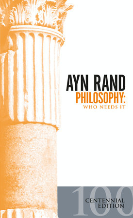Philosophy by Ayn Rand