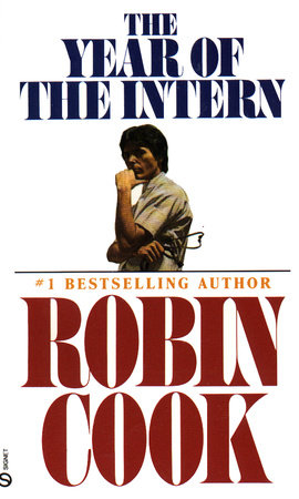 The Year of the Intern by Robin Cook