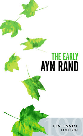 The Early Ayn Rand by Ayn Rand