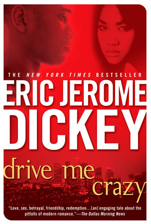 Drive Me Crazy by Eric Jerome Dickey