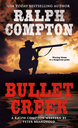 Ralph Compton Bullet Creek by Peter Brandvold and Ralph Compton