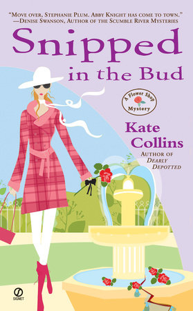Snipped in the Bud by Kate Collins