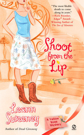 Shoot From the Lip by Leann Sweeney