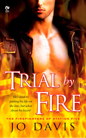 Trial By Fire by Jo Davis