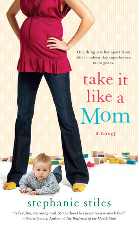 Take it Like a Mom by Stephanie Stiles