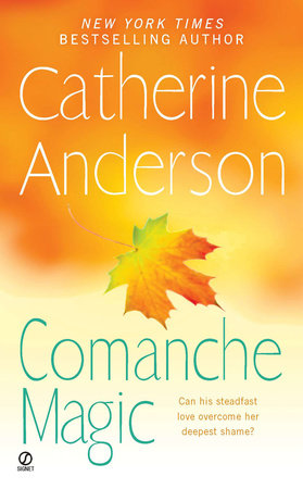 Comanche Magic by Catherine Anderson